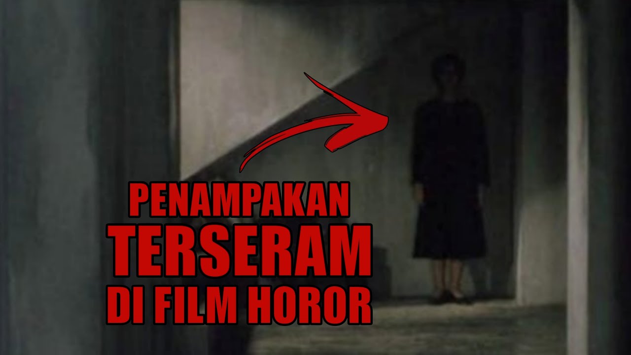 10 Adegan TERSERAM Dalam Film HOROR - YouTube