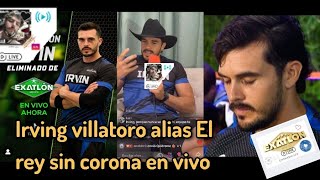 Robo y fraude? Irving Villatoro El Amor prohibido de Nataly Eliminado en vivo Exatlón México