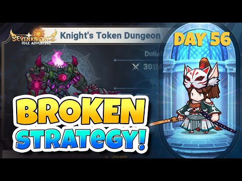 Knights Token Dungeon Best Strategy [Seven Knights Idle Adventure] Day56