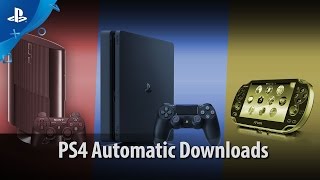 Automatic Downloads | PS4