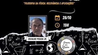 Filosofia da física: relevância e aplicações - Osvaldo Pessoa Jr.