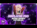 Displacer Pro | After Effect Tutorial