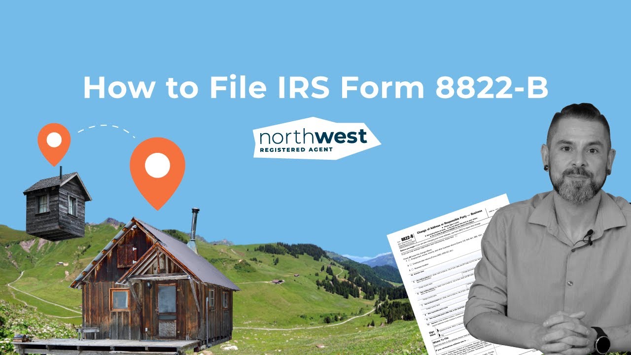 How To File IRS Form 8822-B - YouTube