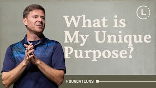 Foundations: How can I make the most of my life? | Life Center Church