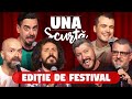 Una Scurtă - Ep 32 🔥 Ediție de Festival 🔥