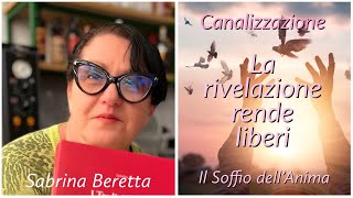 Canalizzazione - La rivelazione rende liberi