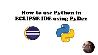 How to use Python in Eclipse IDE using PyDev.