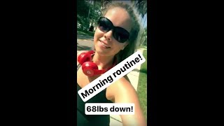 Morning Routine - 68 Pounds Down - Most Requested Video