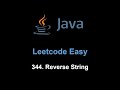 Leetcode 344. Reverse String (Java)