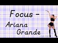 Focus (With Lyrics) - Ariana Grande