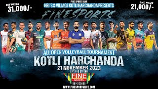 QTR FINALS || VOLLEYBALL TOURNAMENT || KOTLI HARCHANDA ||  @FineSportsLive