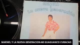 ARNEL Y LA NUEVA GENERACION-MI GUAGUANCO CURACAO