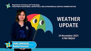 Public Weather Forecast issued at 4PM | November 24, 2023