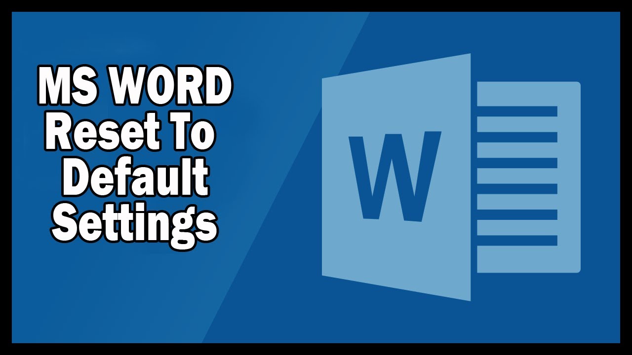 How To Reset Microsoft Word To Default Settings (Fast Tutorial) - YouTube