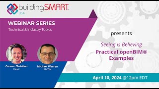 Industry & Technical | Seeing is Believing: Practical openBIM® Examples