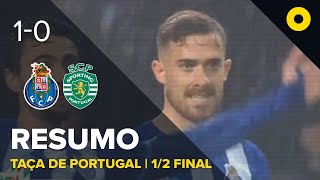 Resumo: FC Porto 1-0 Sporting - Taça de Portugal | SPORT TV
