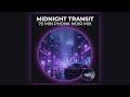 MIDNIGHT TRANSIT // Dark Melodic Phonk & Late Night Hip Hop Mix [70 Min Continuous Drift Archive]