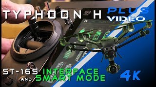 Typhoon H Plus - ST16s Interface and Flight Modes