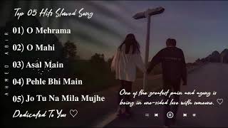 30 Minutes Emotional Sad Song | Ahmed Abir | Slowed Reverb Song | Hindi Sad Song | Hits Lofi