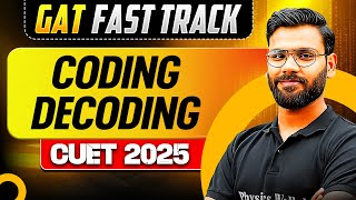 Coding Decoding for CUET 2025 GAT | CUET GAT Fast Track Series🔥💪