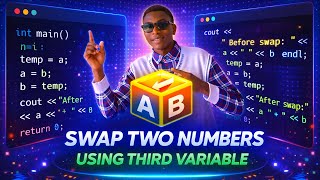 C++ Program to Swap Two Numbers Using Third Variable | Beginner Tutorial