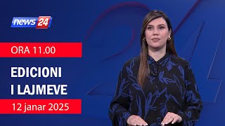 📢🗓 12 janar 2025 Edicioni i Lajmeve ne News24 ne studio Ina Qirjo (Ora 11.00)🕣📺