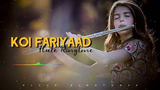 Koi fariyaad ringtone /Flute ringtone /heart touching ringtone💙❤️