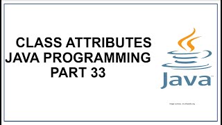 Java Class Attributes | Accessing Attributes | Modify Attributes | Java Programming | tutorial 33