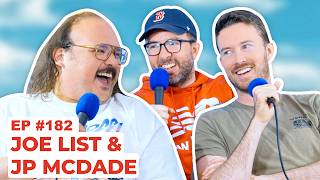 Stavvy's World #182 - Joe List and JP McDade | Full Episode