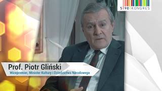 Prof. Piotr Gliński, Wicepremier oraz Minister Kultury i Dziedzictwa Narodowego o Kongresie 590