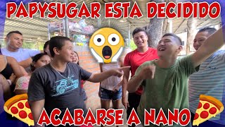 PAPYSUGAR TIENE UNA GRAN PIZZA DE NANO😱 POBRE NANO QUE GRAN SHOW SE ECHO🤣 Parte 2