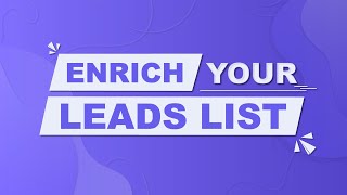 How to Enrich Your Leads List | ContactOut Tutorials