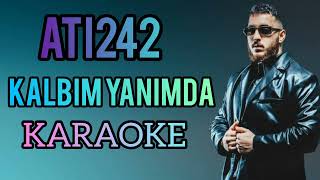 Ati242 - Kalbim Yanımda Karaoke #trending#trend#trendingvideo#youtubevideo #rap#music#karaoke#keşfet