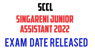 singareni junior Assistant 2022 exam date released| SCCL 2022 | Breaking news