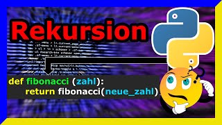 Python Rekursion ganz EINFACH erklärt! | Python Tutorial