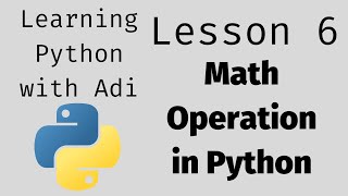 Python Basics (Lesson 6) - Math Operation in Python