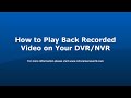 How to Playback Recorded Video on your Surveillance System