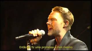 Ronan Keating - If Tomorrow Never Comes - Live - com legenda em português