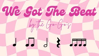 We Got The Beat - The Go Go's - Rhythm Play Along (Sixteenth notes)