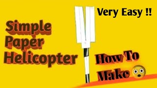 ✈️How To Make Paper Helicopter || Paper Helicopter #shorts#crazy#homemade#how#crazyabc#diycrafts#diy