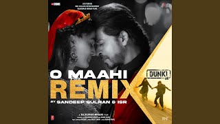 O Maahi Remix (Remix By Sandeep Sulhan,Isr)