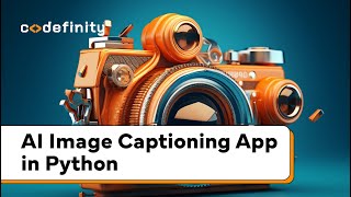 Build an AI Image Captioning App in Python | Step-by-Step Tutorial