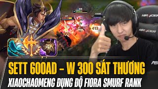 XIAOCHAOMENG FARM 22 MẠNG VỚI CON SETT 600AD 1 CÚ W 3K SÁT THƯƠNG CHUẨN KHI ĐỤNG ĐỘ FIORA SMURF RANK