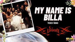 My Name Is Billa - HD Video Song | Billa | Ajith Kumar | Nayanthara | Yuvan Shankar Raja | Ayngaran