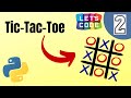 How To Code Tic Tac Toe game in Python | Part 2