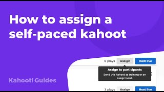 How to assign a self-paced kahoot