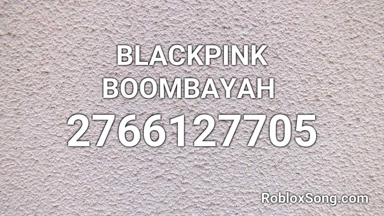 BLACKPINK BOOMBAYAH ブムバよ Roblox ID - Music Code - YouTube