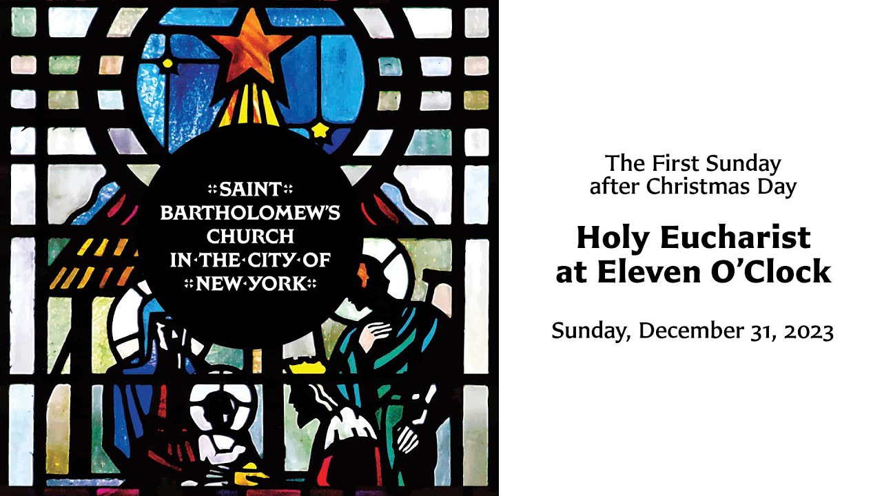 The First Sunday After Christmas Day | Holy Eucharist At 11 Am ...