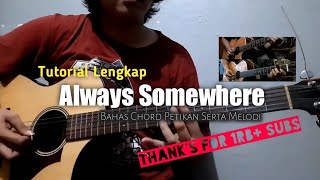 Tutorial Lengkap Petikan Chord Melodi || Always Somewhere || Scorpoin Versi Megilan Channel