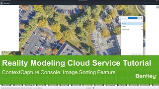 ContextCapture Cloud Processing Console: Image Sorting Feature